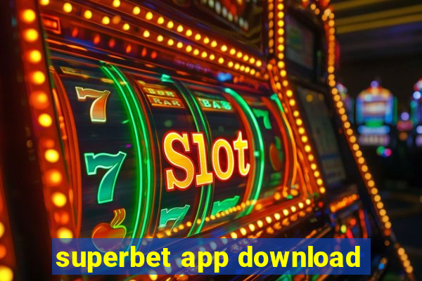 superbet app download